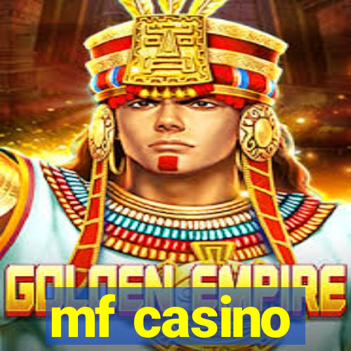 mf casino