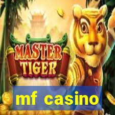 mf casino