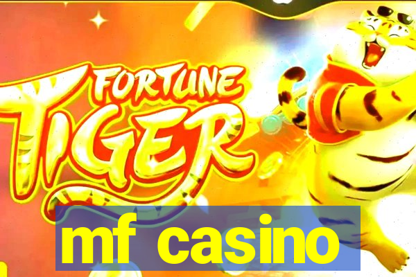 mf casino