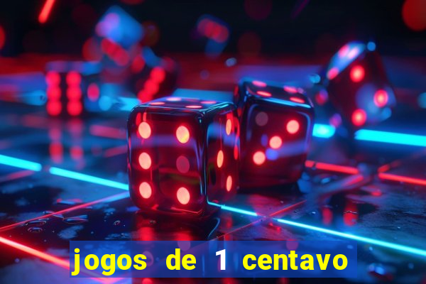 jogos de 1 centavo no esporte da sorte