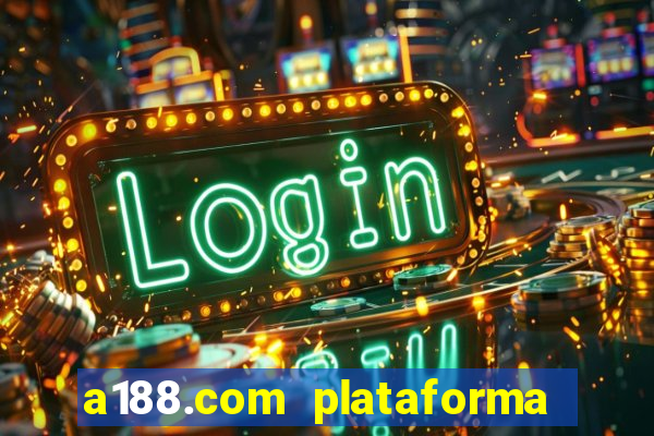 a188.com plataforma de jogos