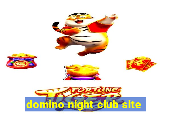 domino night club site