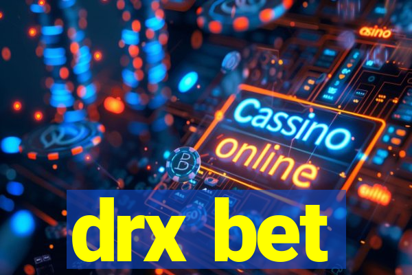 drx bet