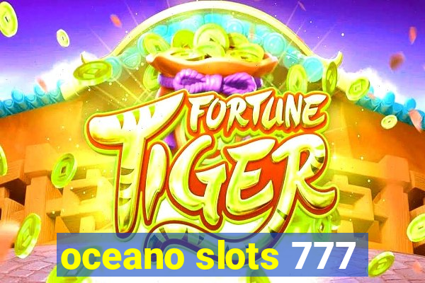 oceano slots 777