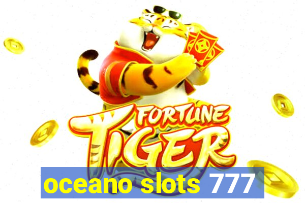 oceano slots 777