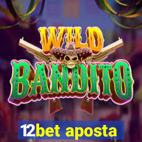 12bet aposta