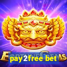 pay2free bet