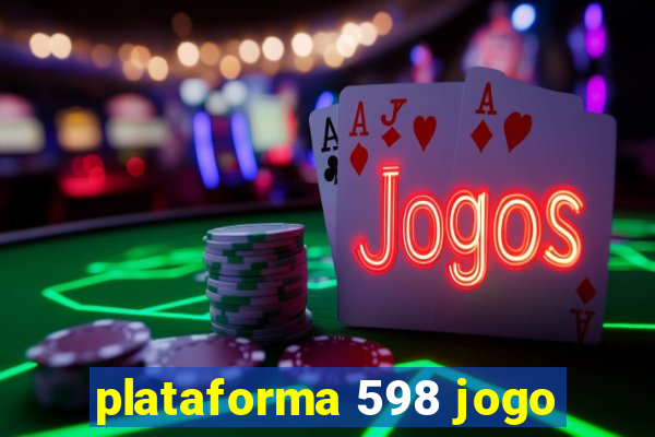 plataforma 598 jogo