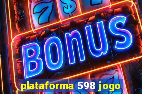 plataforma 598 jogo