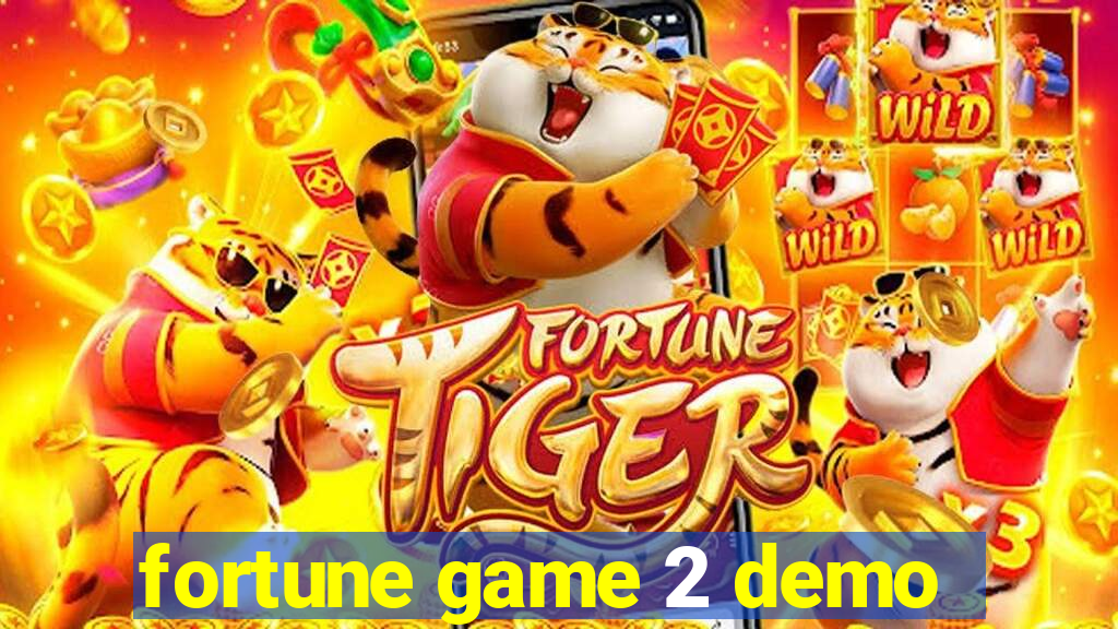 fortune game 2 demo