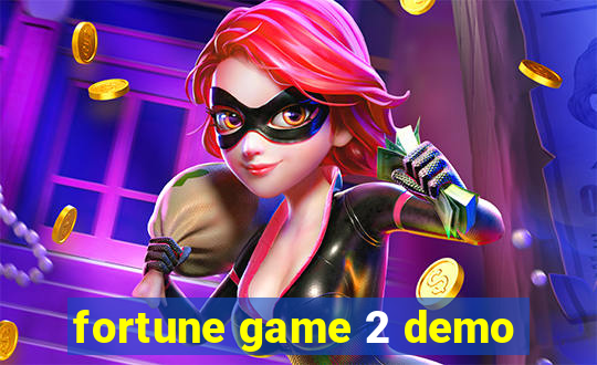 fortune game 2 demo