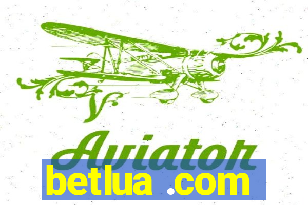 betlua .com