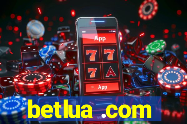 betlua .com