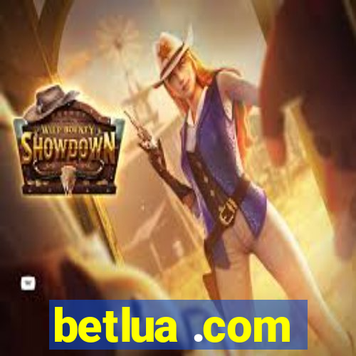 betlua .com