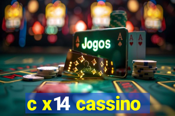 c x14 cassino