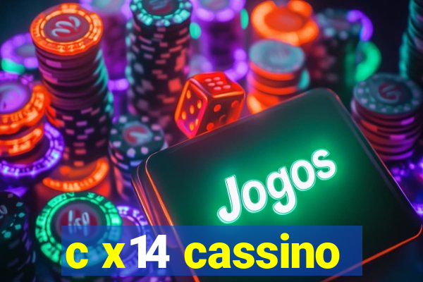 c x14 cassino