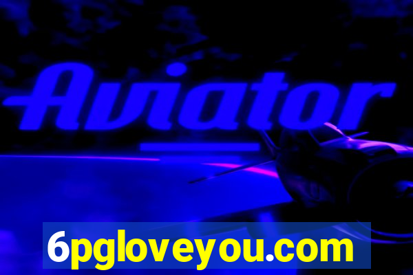 6pgloveyou.com