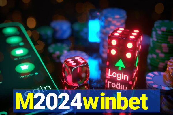 M2024winbet