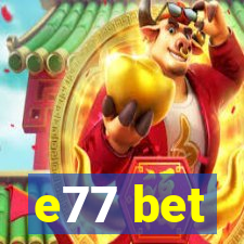 e77 bet