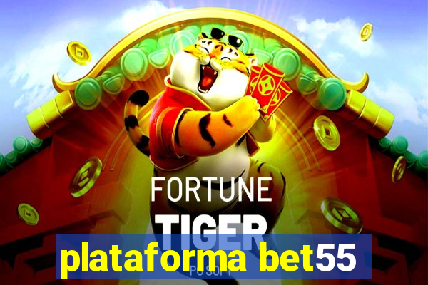 plataforma bet55