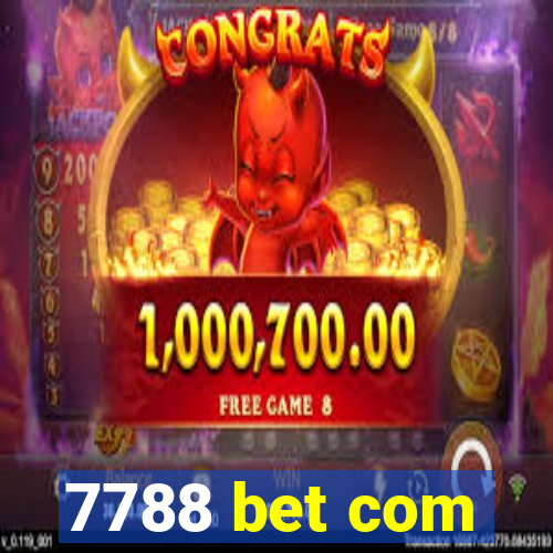 7788 bet com