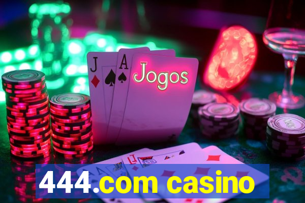 444.com casino