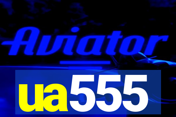 ua555