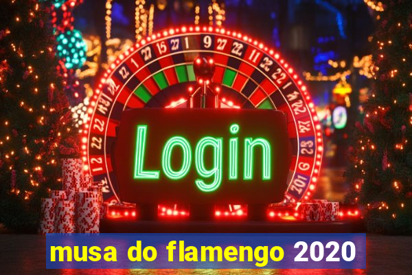 musa do flamengo 2020