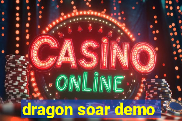 dragon soar demo