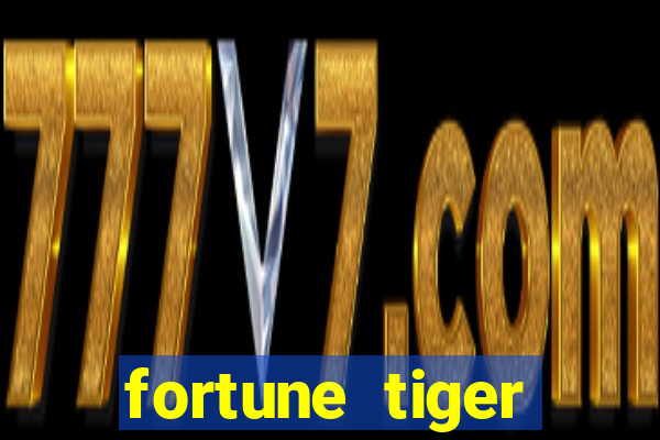 fortune tiger plataforma de 1 real