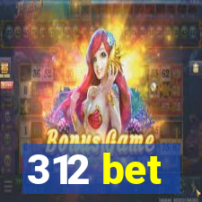 312 bet