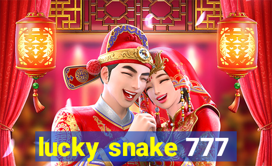 lucky snake 777