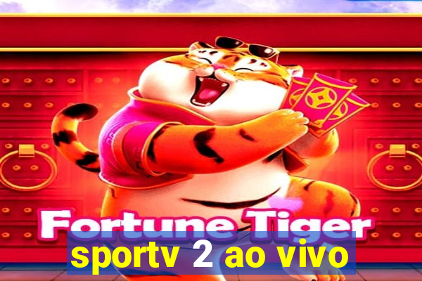 sportv 2 ao vivo