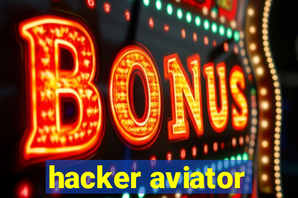 hacker aviator