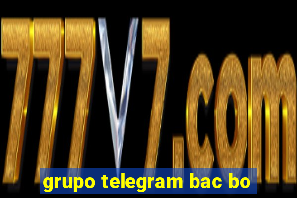 grupo telegram bac bo