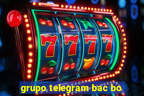 grupo telegram bac bo