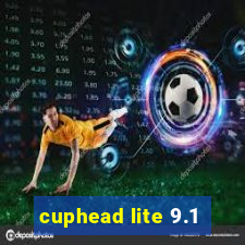 cuphead lite 9.1