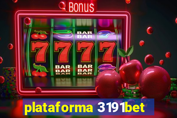 plataforma 3191bet