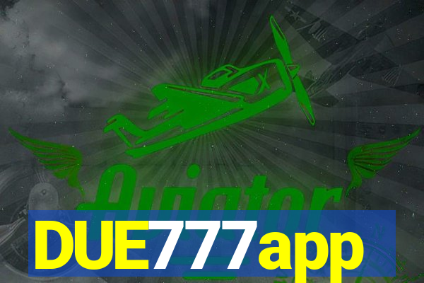 DUE777app