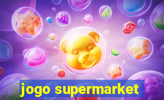 jogo supermarket