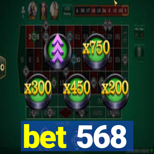 bet 568