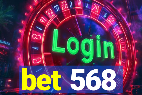 bet 568