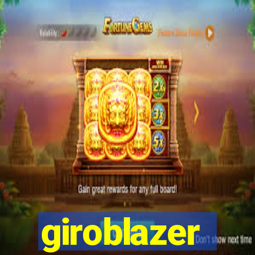 giroblazer