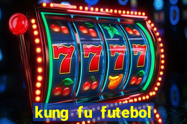 kung fu futebol clube download utorrent