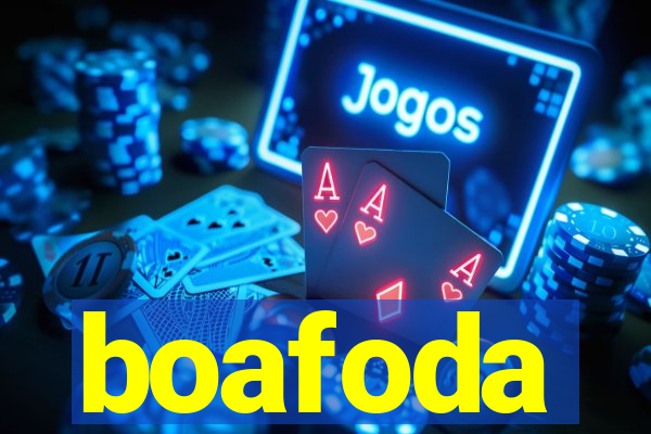 boafoda