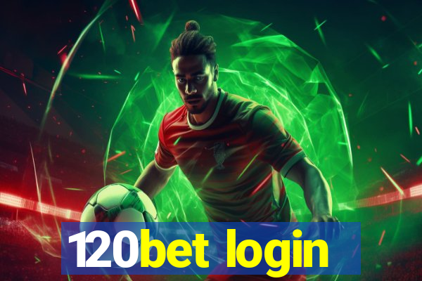 120bet login