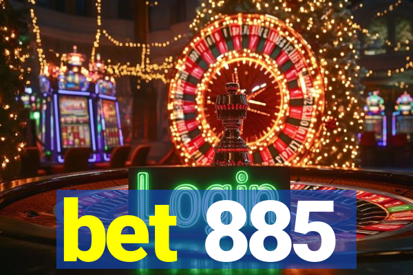 bet 885