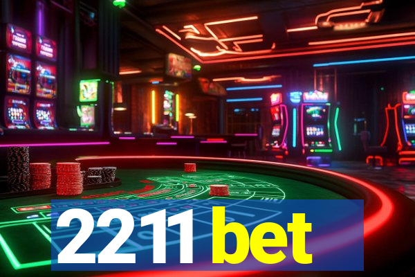 2211 bet