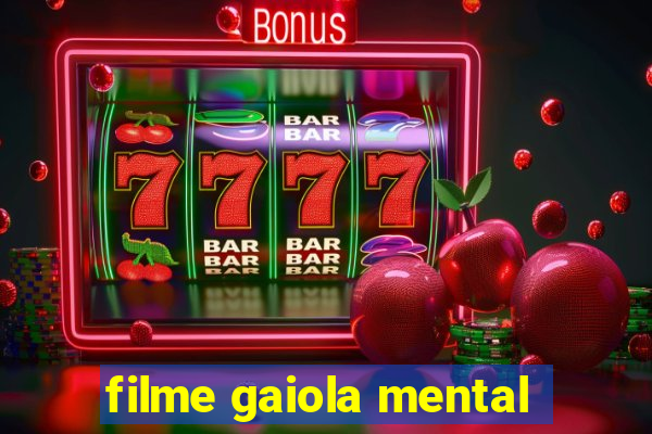 filme gaiola mental