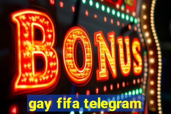 gay fifa telegram